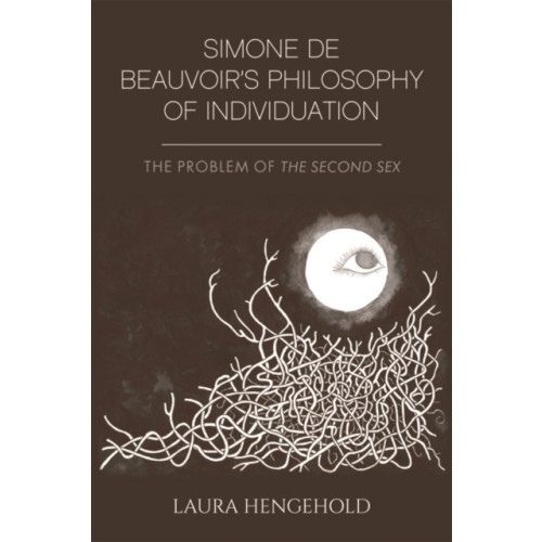 Edinburgh university press Simone De Beauvoir's Philosophy of Individuation (häftad, eng)