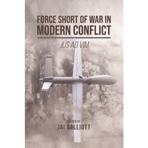 Edinburgh university press Force Short of War in Modern Conflict (häftad, eng)