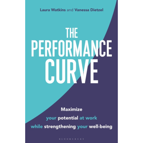Bloomsbury Publishing PLC The Performance Curve (inbunden, eng)