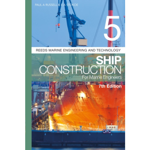 Bloomsbury Publishing PLC Reeds Vol 5: Ship Construction for Marine Engineers (häftad, eng)