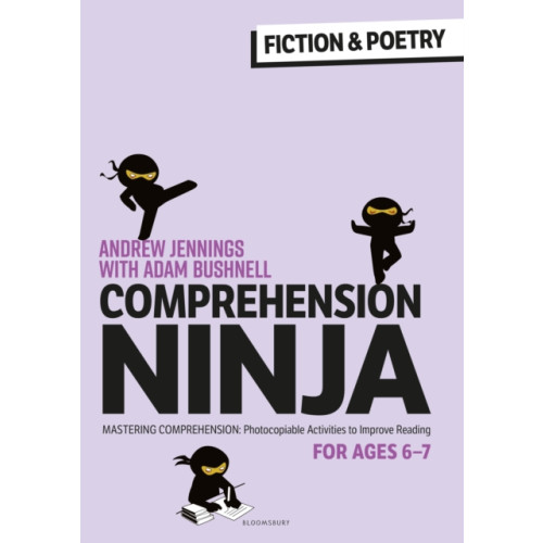 Bloomsbury Publishing PLC Comprehension Ninja for Ages 6-7: Fiction & Poetry (häftad, eng)