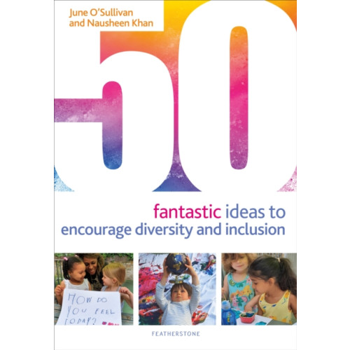 Bloomsbury Publishing PLC 50 Fantastic Ideas to Encourage Diversity and Inclusion (häftad, eng)