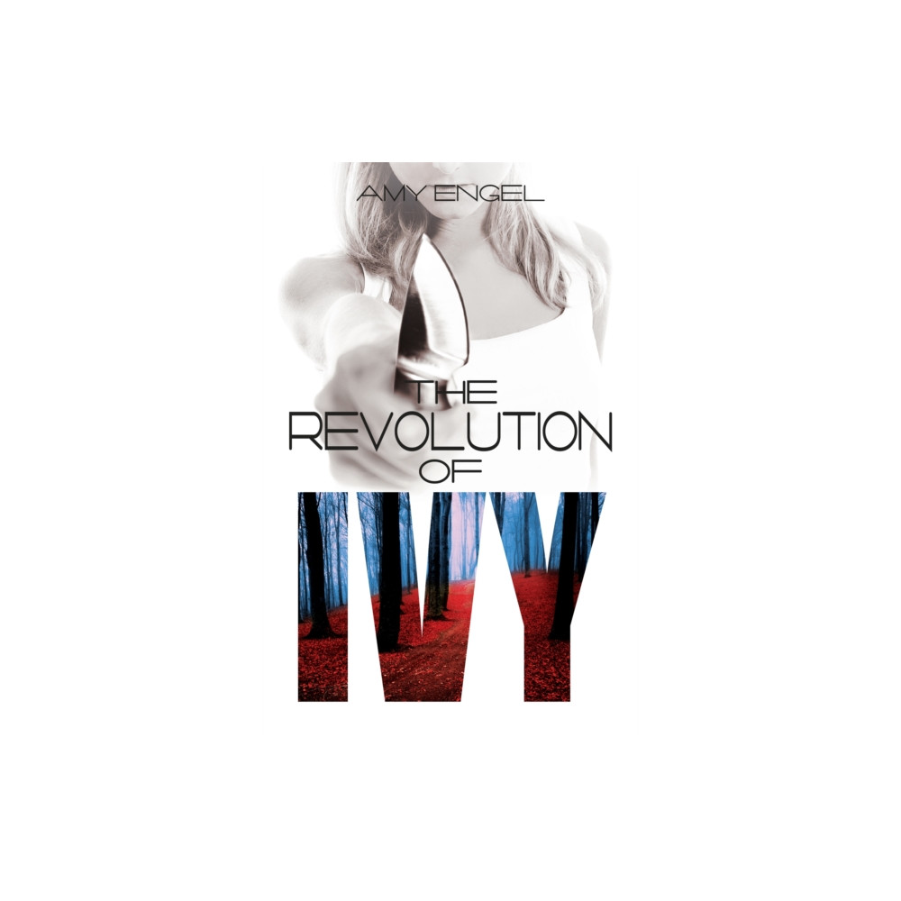 Produktbild för The Revolution of Ivy (häftad, eng)