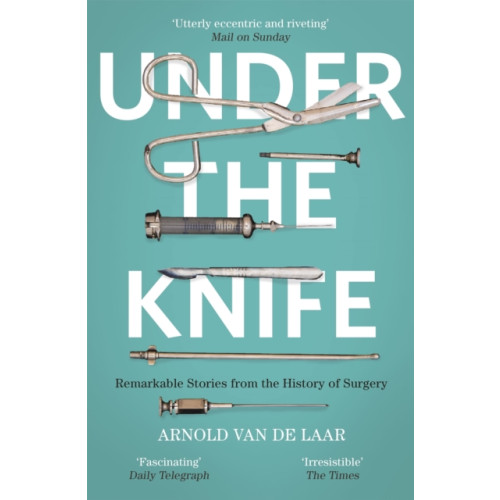 John Murray Press Under the Knife (häftad, eng)