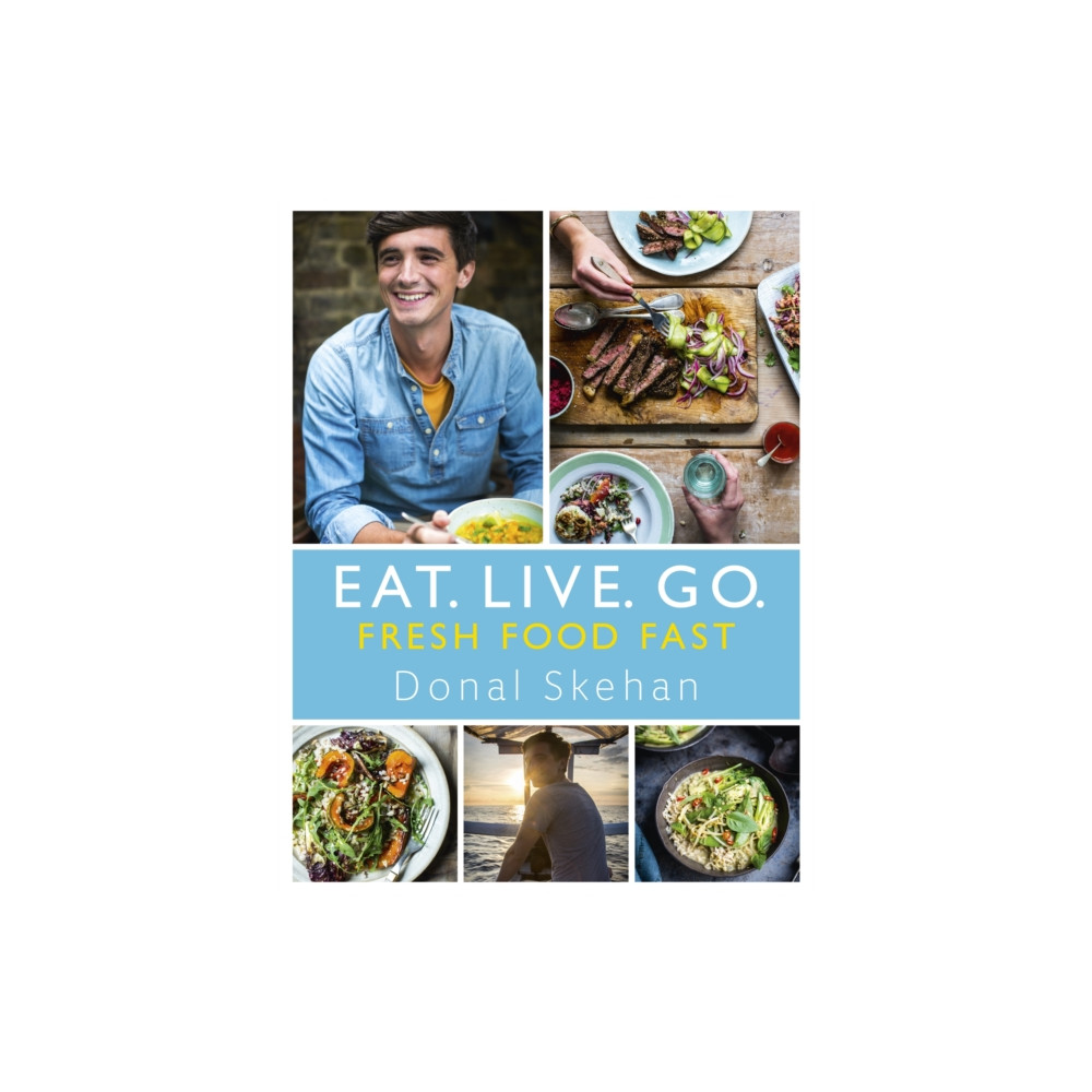 Produktbild för Eat. Live. Go - Fresh Food Fast (inbunden, eng)