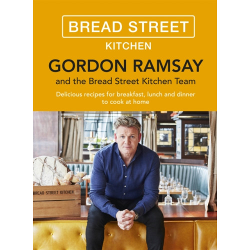 Hodder & Stoughton Gordon Ramsay Bread Street Kitchen (inbunden, eng)