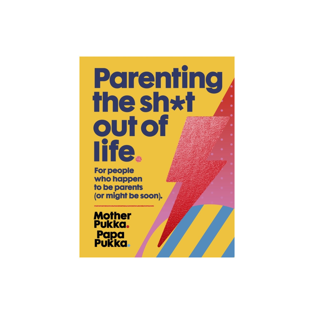 Produktbild för Parenting The Sh*t Out Of Life (inbunden, eng)