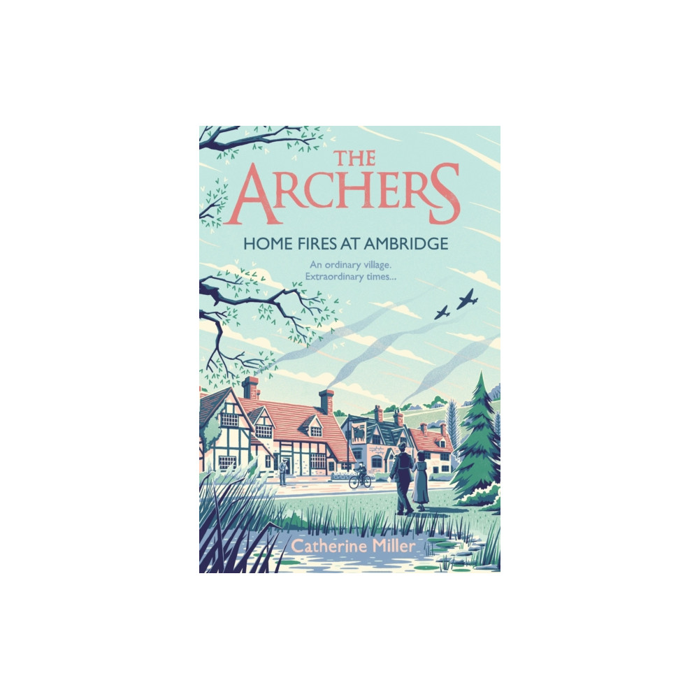 Produktbild för The Archers: Home Fires at Ambridge (inbunden, eng)
