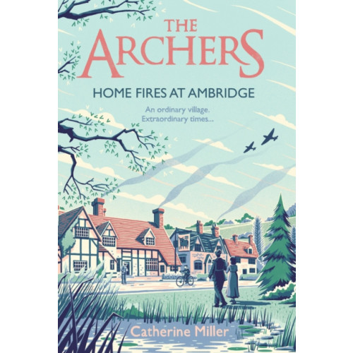 Simon & Schuster Ltd The Archers: Home Fires at Ambridge (inbunden, eng)