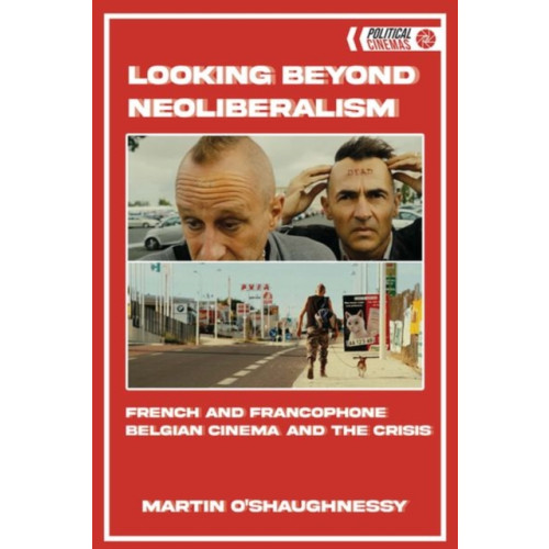 Edinburgh university press Looking Beyond Neoliberalism (inbunden, eng)