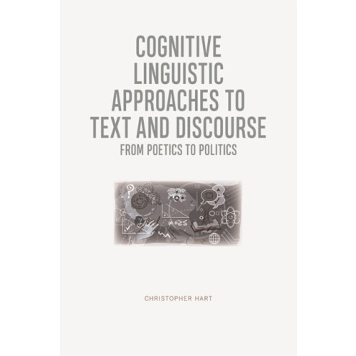 Edinburgh university press Cognitive Linguistic Approaches to Text and Discourse (häftad, eng)