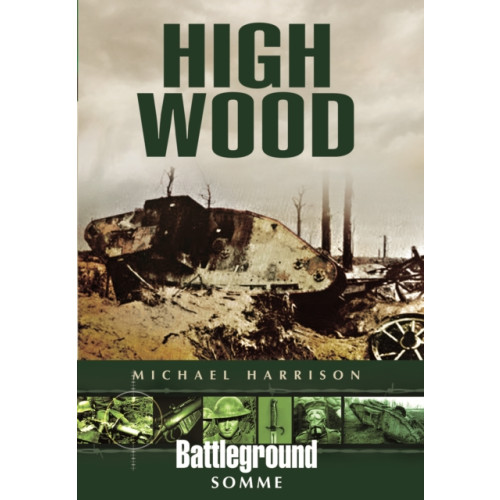 Pen & Sword Books Ltd High Wood (häftad, eng)