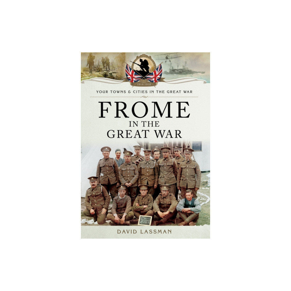 Produktbild för Frome in the Great War (häftad, eng)