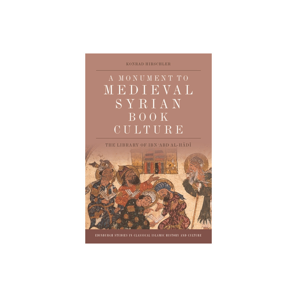 Produktbild för A Monument to Medieval Syrian Book Culture (häftad, eng)