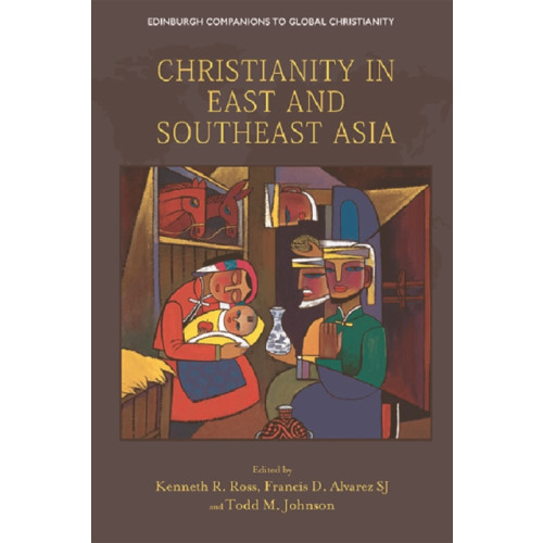 Edinburgh university press Christianity in East and Southeast Asia (inbunden, eng)