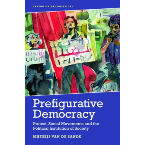 Edinburgh university press Prefigurative Democracy (inbunden, eng)