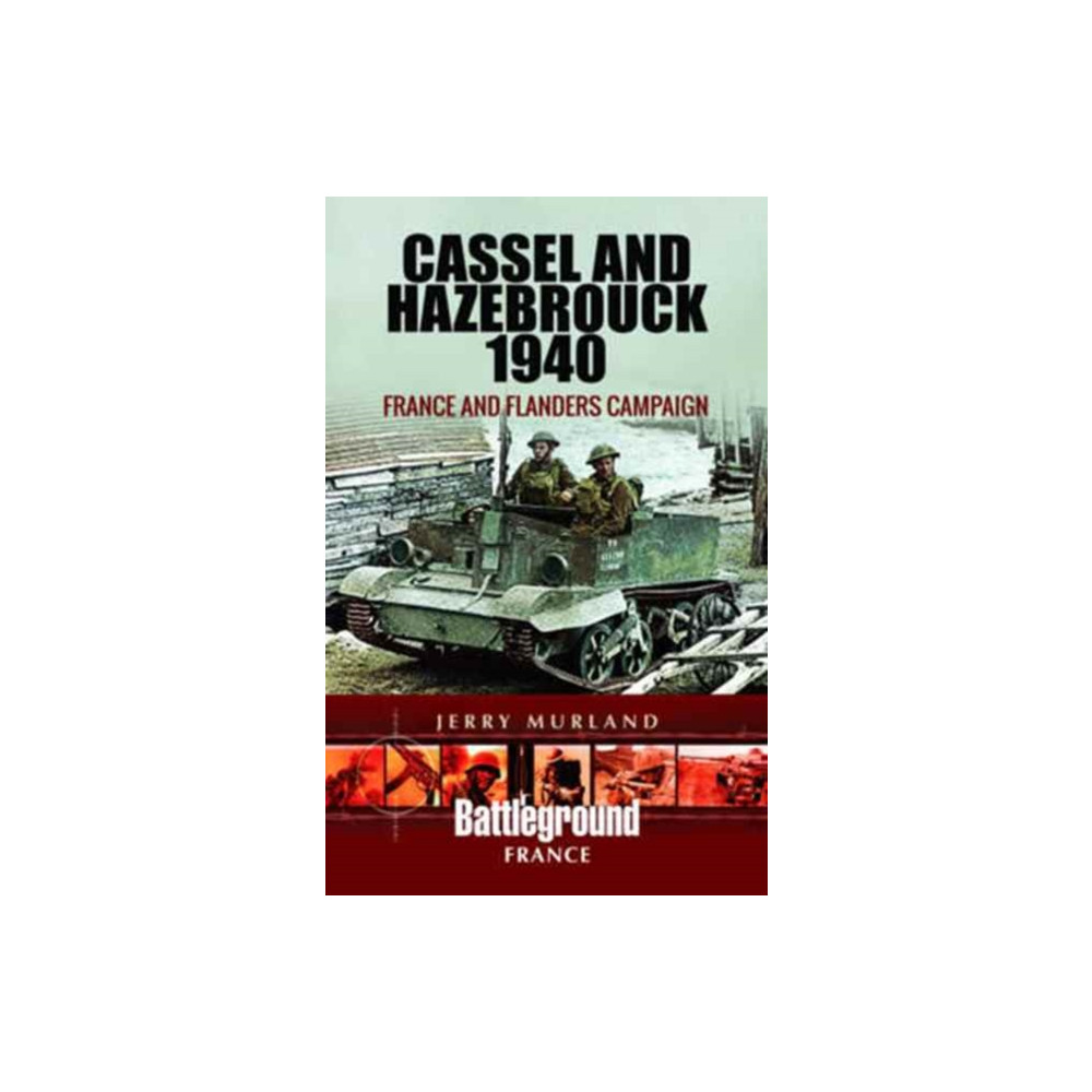 Produktbild för Cassel and Hazebrouck 1940: France and Flanders Campaign (häftad, eng)
