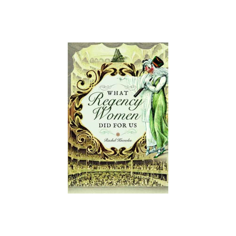 Produktbild för What Regency Women Did For Us (häftad, eng)