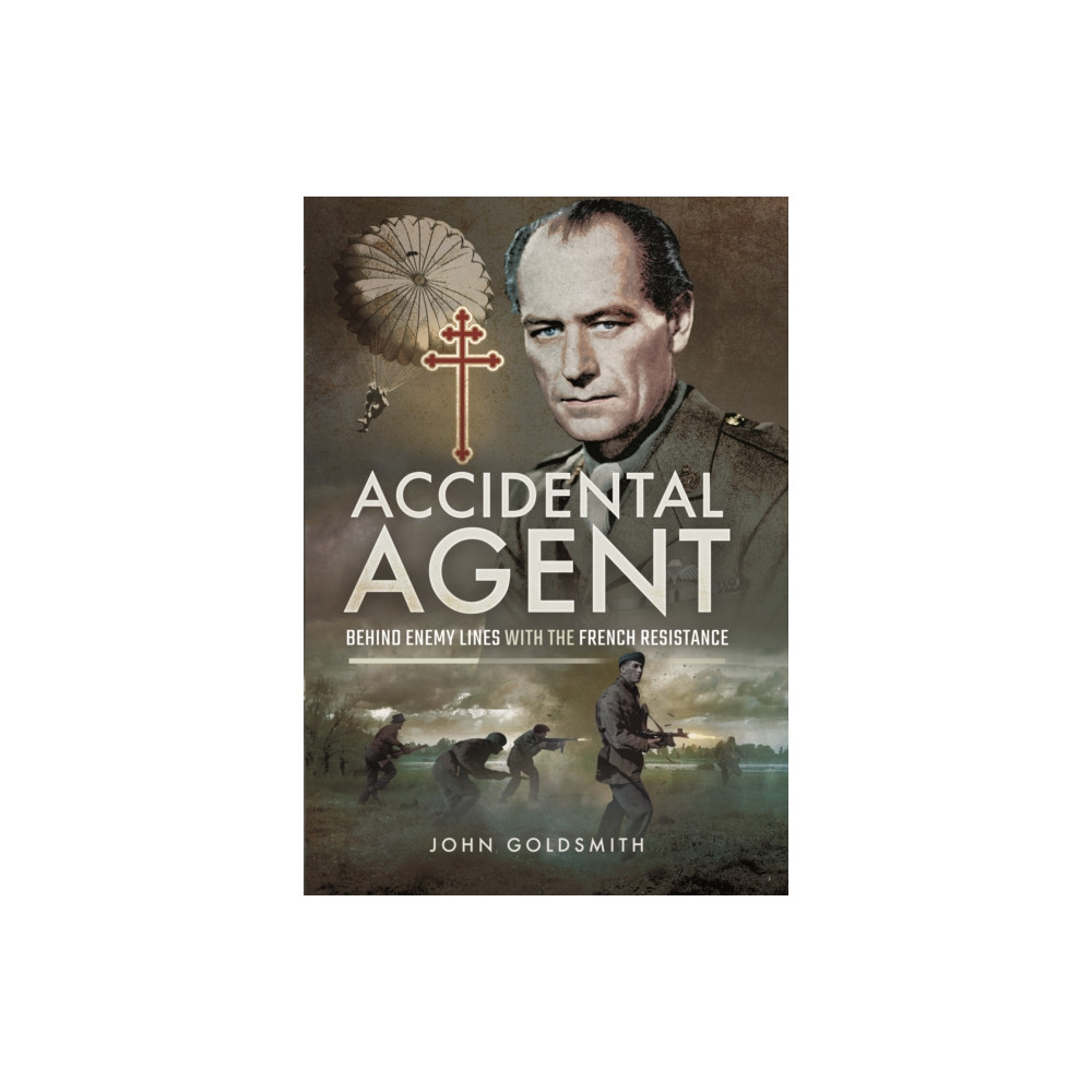 Produktbild för Accidental Agent: Behind Enemy Lines with the French Resistance (inbunden, eng)
