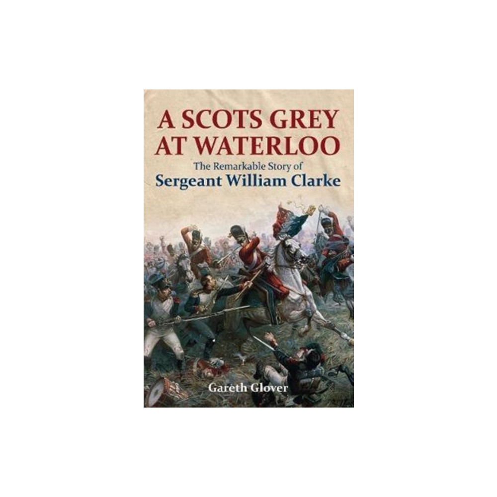 Produktbild för A Scot's Grey at Waterloo (inbunden, eng)