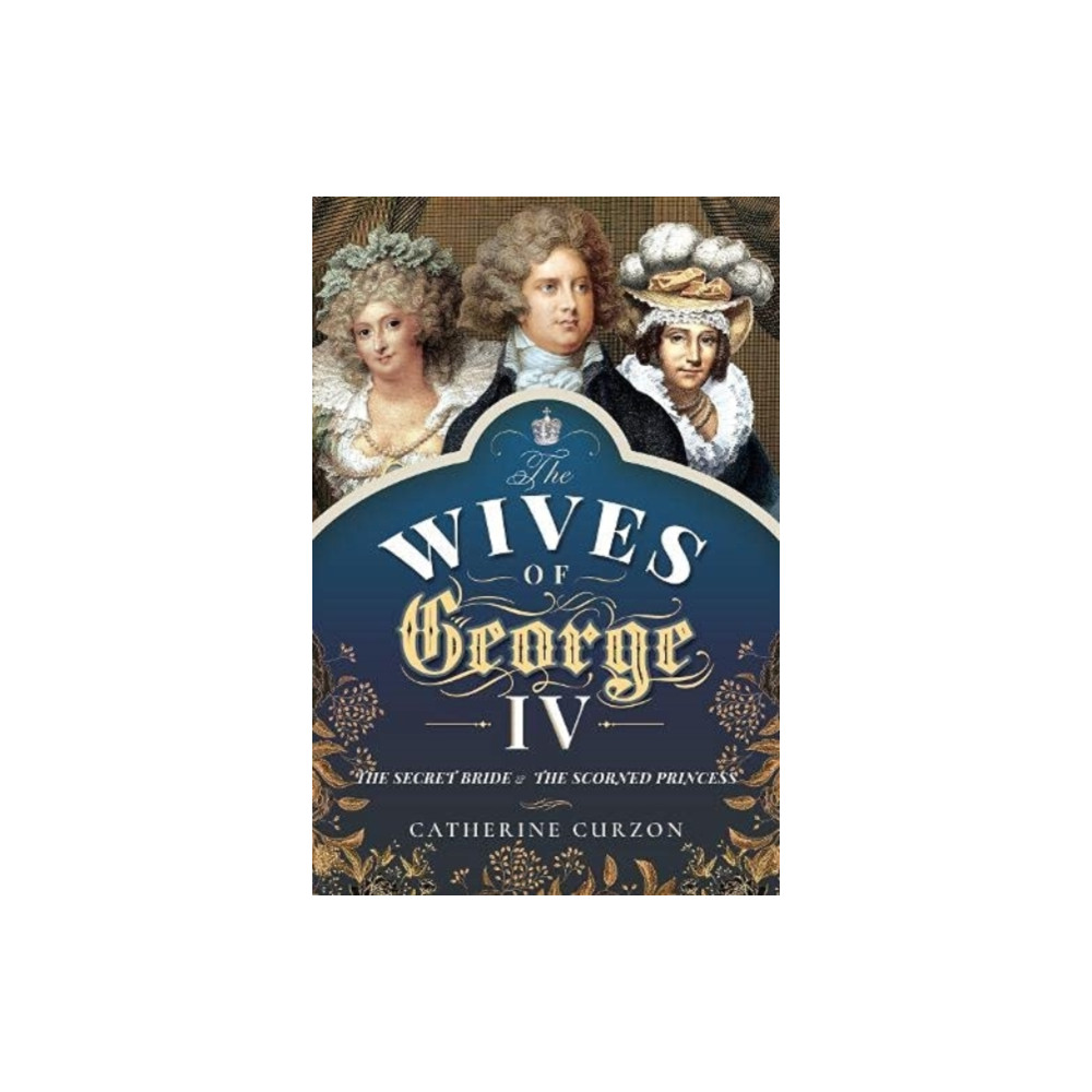 Produktbild för The Wives of George IV (inbunden, eng)