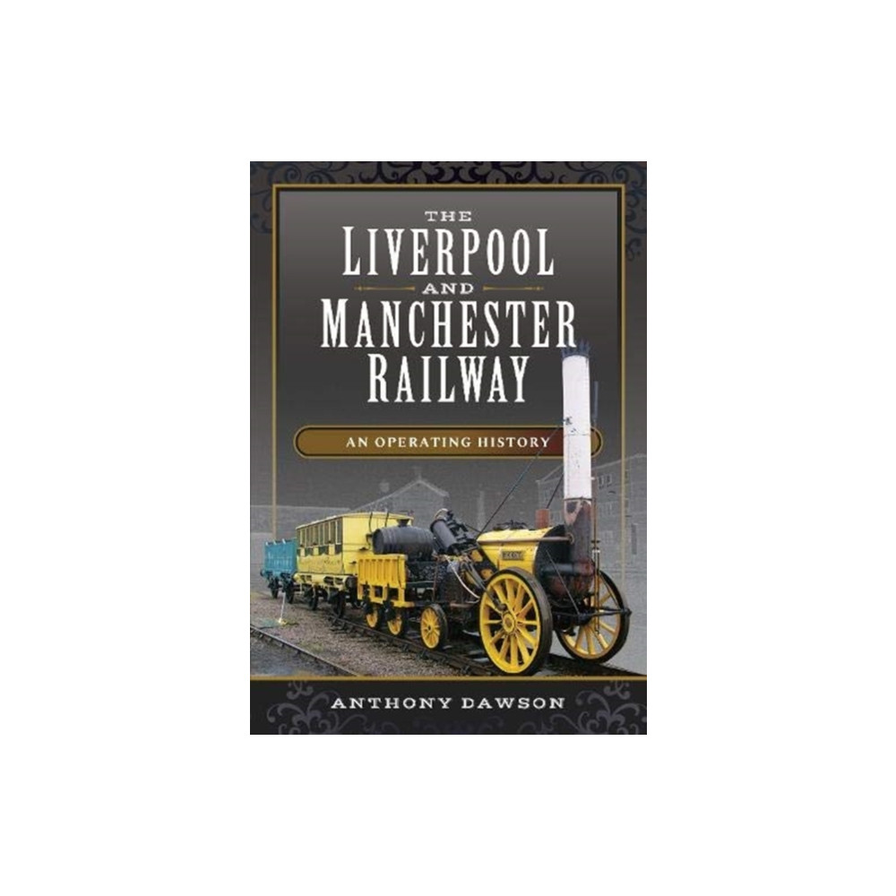 Produktbild för The Liverpool and Manchester Railway (inbunden, eng)