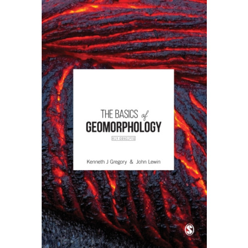 Sage Publications Ltd The Basics of Geomorphology (häftad, eng)