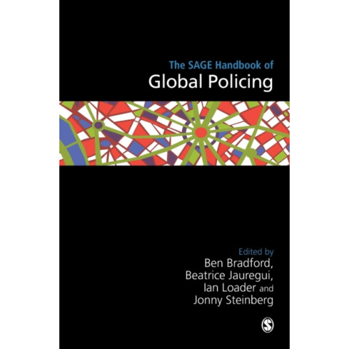 Sage Publications Ltd The SAGE Handbook of Global Policing (inbunden, eng)