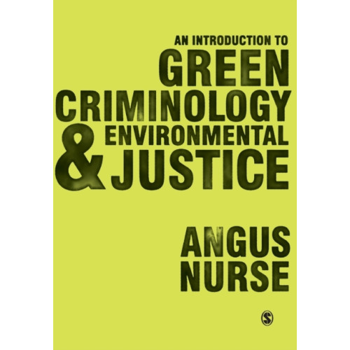 Sage Publications Ltd An Introduction to Green Criminology and Environmental Justice (häftad, eng)