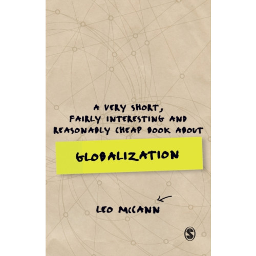 Sage Publications Ltd A Very Short, Fairly Interesting and Reasonably Cheap Book about Globalization (häftad, eng)