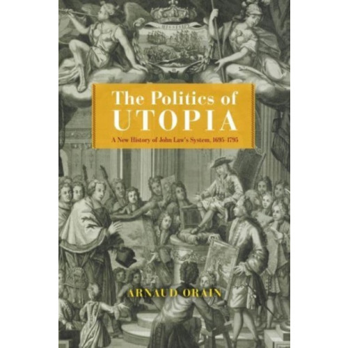 The university of chicago press The Politics of Utopia (inbunden, eng)