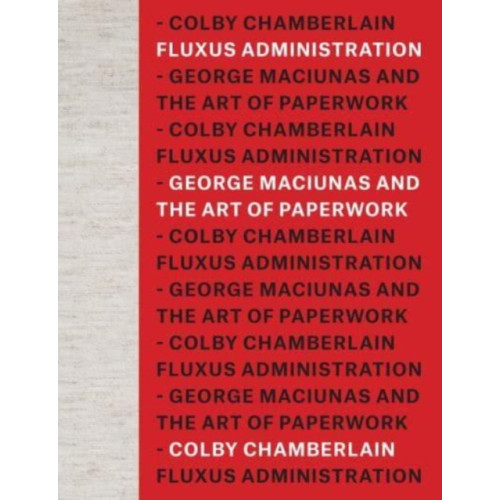 The university of chicago press Fluxus Administration (inbunden, eng)