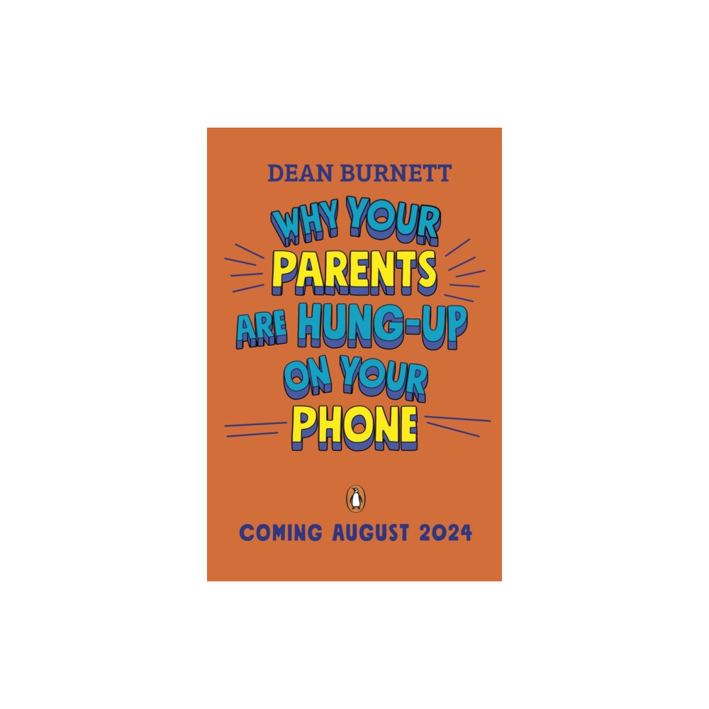 Produktbild för Why Your Parents Are Hung-Up on Your Phone and What To Do About It (häftad, eng)