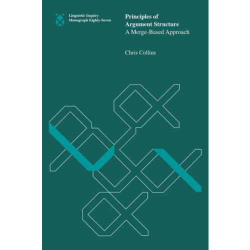 Mit press ltd Principles of Argument Structure (häftad, eng)