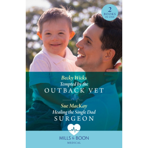 HarperCollins Publishers Tempted By The Outback Vet / Healing The Single Dad Surgeon (häftad, eng)