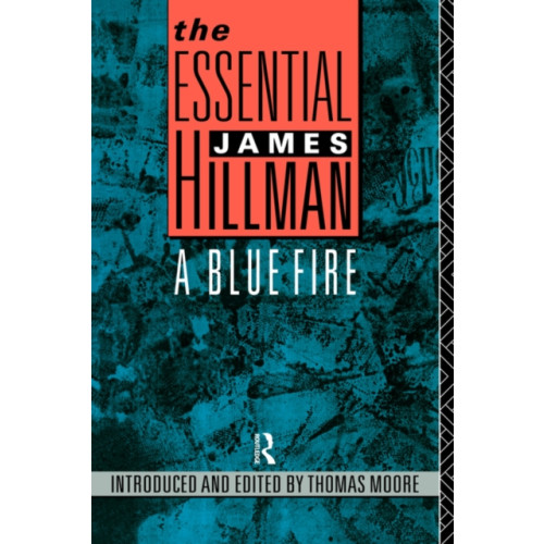 Taylor & francis ltd The Essential James Hillman (häftad, eng)
