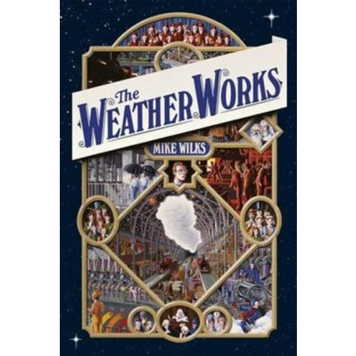Pomegranate Communications Inc,US The Weather Works (inbunden, eng)