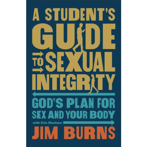 Baker publishing group A Student's Guide to Sexual Integrity (häftad, eng)