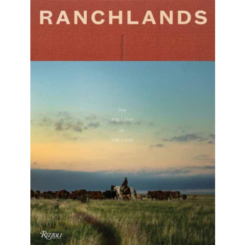 Rizzoli International Publications Ranchlands (inbunden, eng)