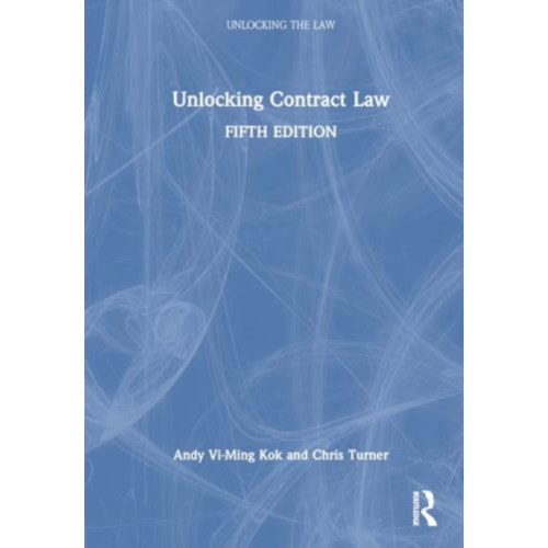 Taylor & francis ltd Unlocking Contract Law (häftad, eng)