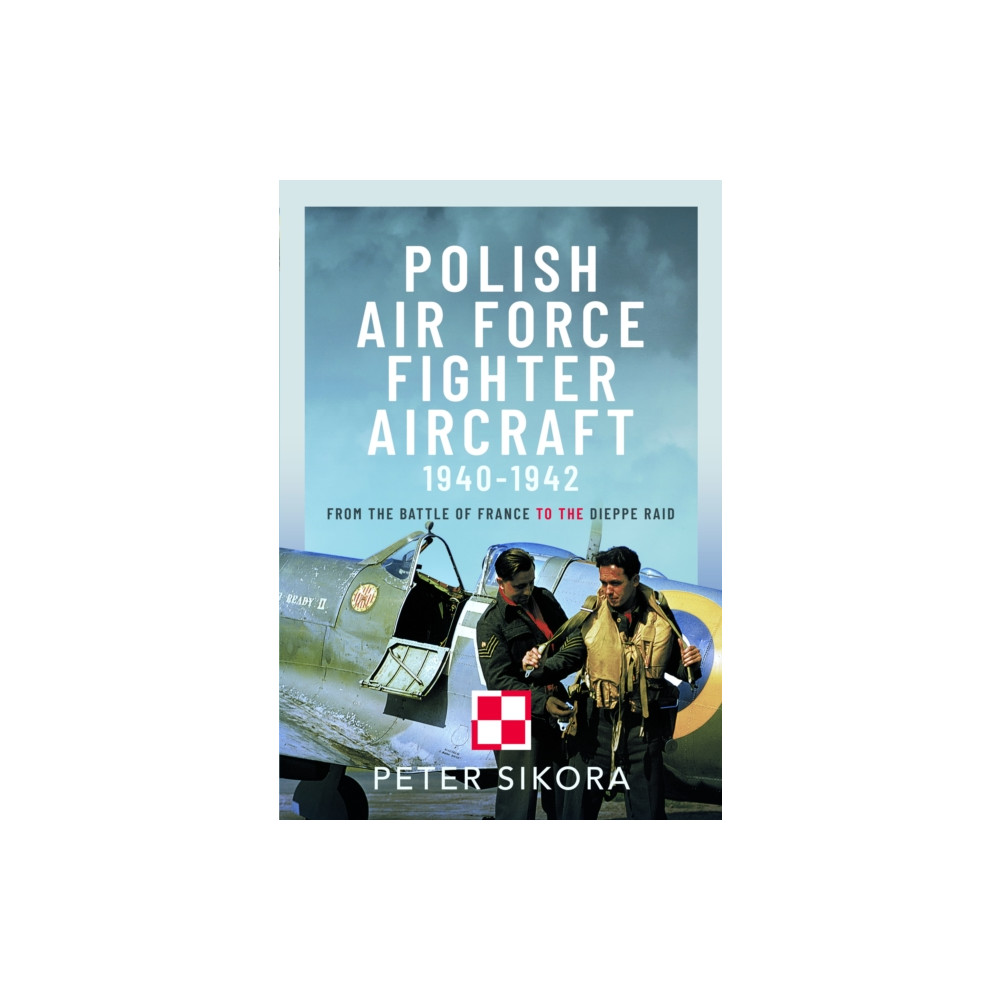 Produktbild för Polish Air Force Fighter Aircraft, 1940-1942 (inbunden, eng)