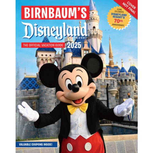 Disney Book Publishing Inc. Birnbaum's 2025 Disneyland Resort (häftad, eng)
