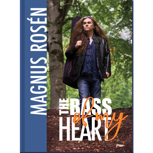 Magnus Rosén The bass of my heart (bok, kartonnage, eng)