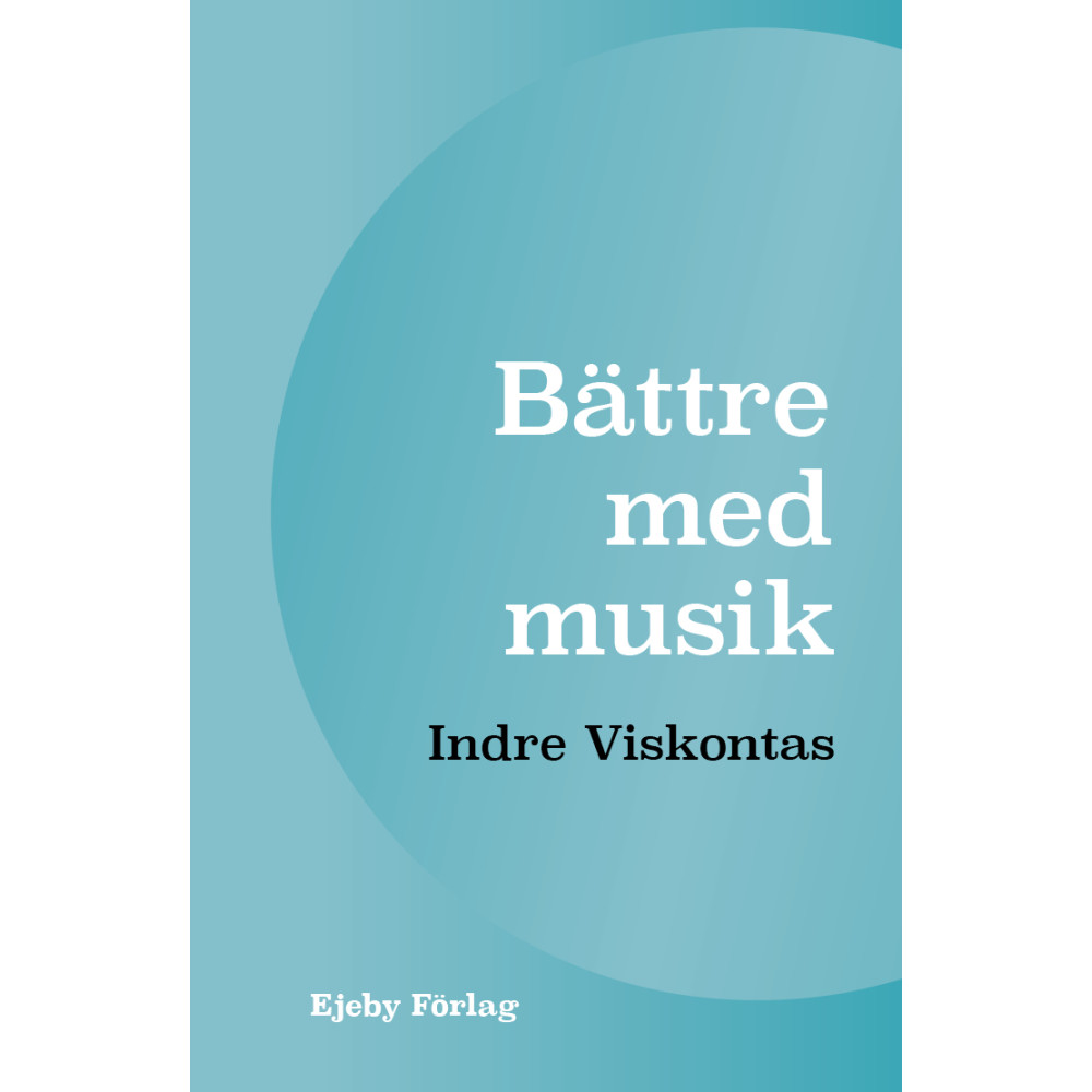 Produktbild för Bättre med musik (inbunden)