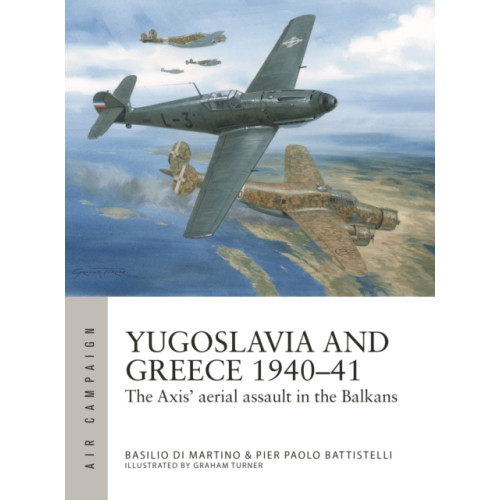 Bloomsbury Publishing PLC Yugoslavia and Greece 1940–41 (häftad, eng)
