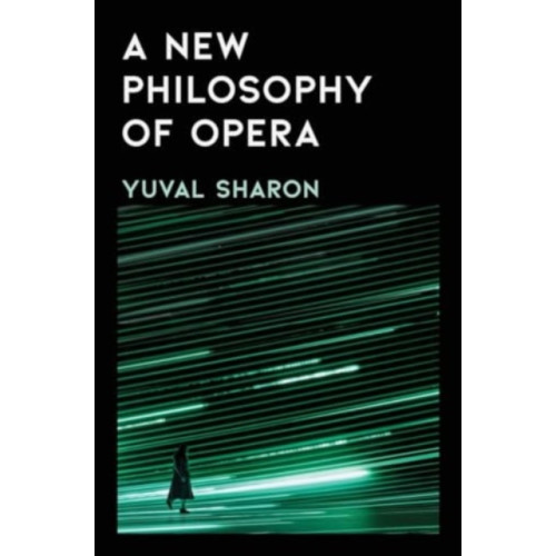 W W Norton & Co Ltd A New Philosophy of Opera (inbunden, eng)