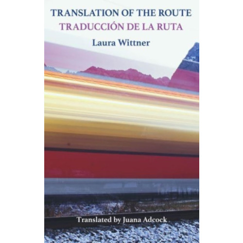 Bloodaxe Books Ltd Translation of the Route (häftad, eng)