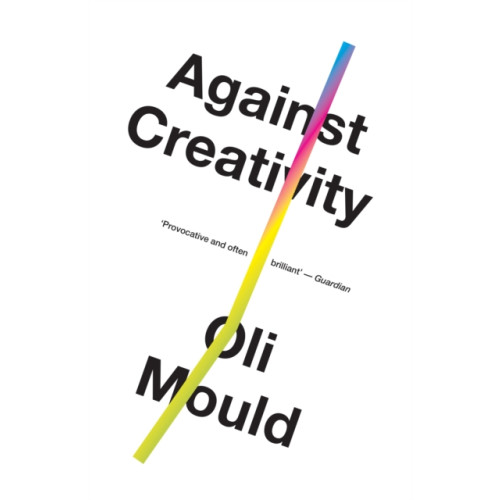 Verso Books Against Creativity (häftad, eng)