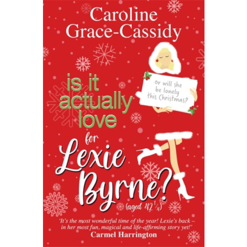 Bonnier Books Ltd Is it Actually Love for Lexie Byrne (aged 42¼) (häftad, eng)