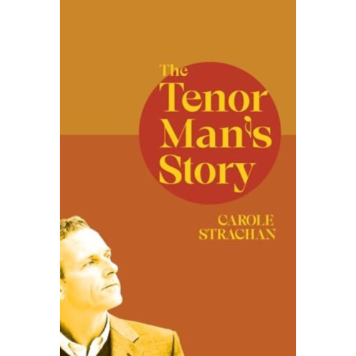 Cinnamon Press The Tenor Man's Story (häftad, eng)